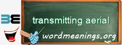 WordMeaning blackboard for transmitting aerial